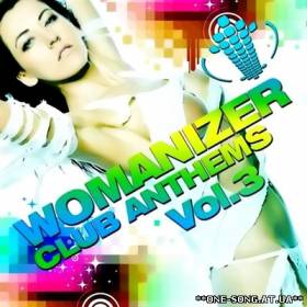 Альбом Womanizer Club Anthems Vol. 3 (2011)