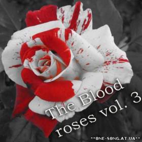 Альбом The Blood roses vol. 3