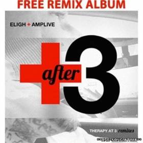 Альбом Amp Live & Eligh - Therapy After 3 (Remix Album) (2012)