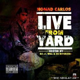 Альбом Nomad Carlos - Live From Yard (2012)