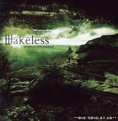 Альбом Wakeless - Desolation Diaries