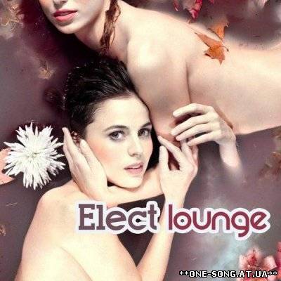 Альбом Elect Lounge